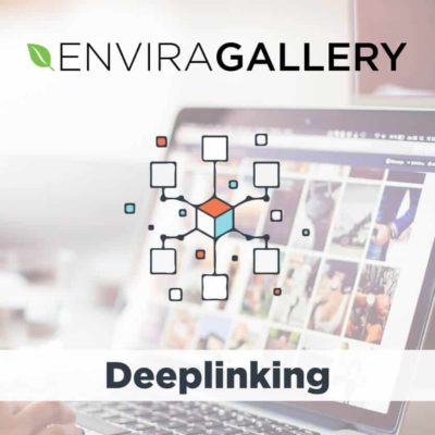 Envira Gallery Deeplinking Addon