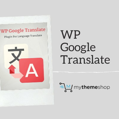 MyThemeShop WP Google Translate Plugin