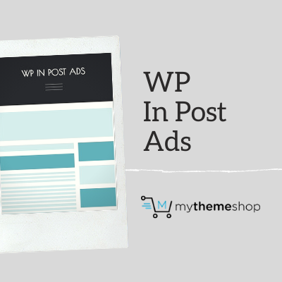 MyThemeShop WP In Post Ads Plugin