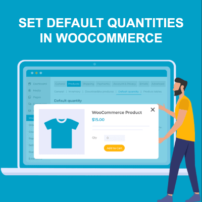 Set Default Quantities in WooCommerce