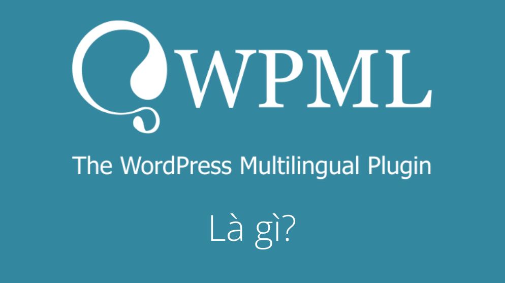 WPML là gì