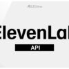 api tai khoan elevenlabs scaled