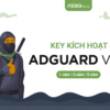 key kich hoat adguard vpn scaled