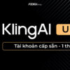 Tài khoản Kling AI 1 tháng 1 tai khoan kling ai scaled