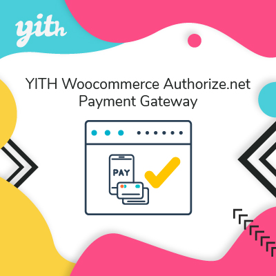 yith woocommerce authorize net payment gateway